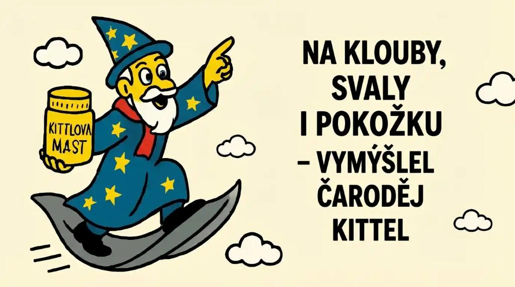 Kittlova mast -vymyslel čaroděj Kittel